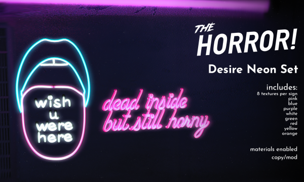 the horror! - Desire Neon Set. L$199.